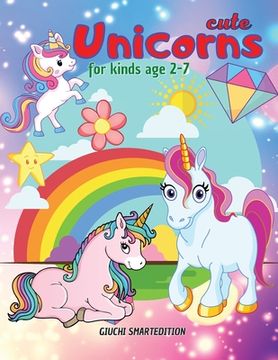 portada Cute Unicorns coloring book 2: Unicorns coloring book for kids, Toddlers, Girls and Boys, Activity Workbook for kinds, Easy to coloring Ages 2-7