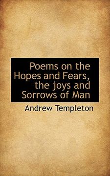 Libro poems on the hopes and fears, the joys and sorrows of man De ...