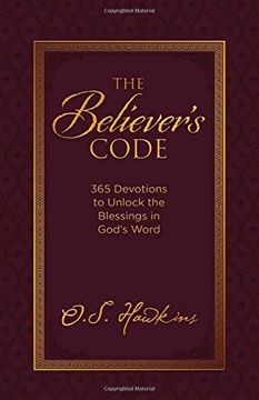portada The Believer's Code: 365 Devotions to Unlock the Blessings of God's Word (en Inglés)
