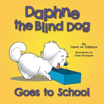portada Daphne the Blind Dog Goes to School (in English)