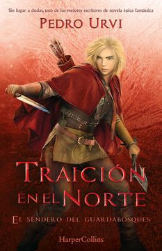 portada Traicion en el Norte: (el Sendero del Guardabosques, Libro 4) (in Spanish)