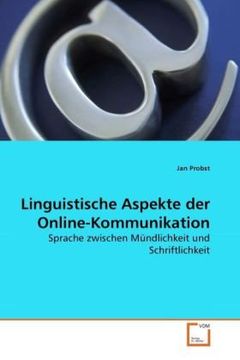 portada Linguistische Aspekte der Online-Kommunikation: Sprache zwischen Mündlichkeit und Schriftlichkeit