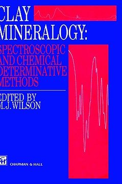 portada clay mineralogy: spectroscopic and chemical determinative methods (en Inglés)