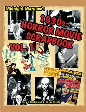 portada Midnight Marquee'S Classic Horror Movie Scrapbook, 1930S, Vol. 19 (in English)