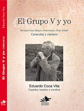 portada El Grupo v y yo: Revistas Caza Mayor, Federcaza y Todo Jabalí (in Spanish)