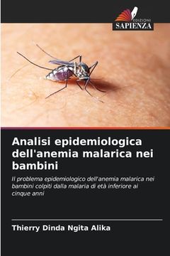 portada Analisi epidemiologica dell'anemia malarica nei bambini (en Italiano)