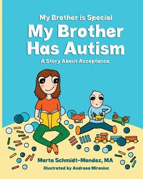 portada My Brother is Special My Brother Has Autism: A story about acceptance