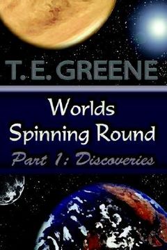 portada worlds spinning round: part 1: discoveries