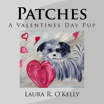 portada Patches...: A Valentines Day Pup! (en Inglés)