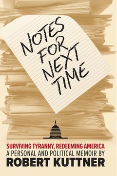Notes for Next Time: Surviving Tyranny, Redeeming America (en Inglés)