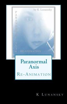 portada Paranormal Axis: Re-Animation: Volume 2 (in English)