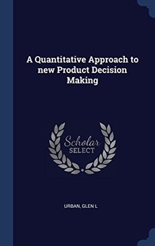 portada A Quantitative Approach to new Product Decision Making