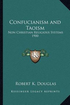 portada confucianism and taoism: non christian religious systems 1900 (in English)