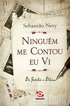portada Ninguém me Contou, eu vi (in Portuguese)