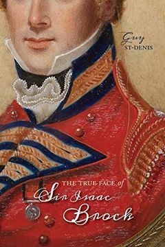 portada The True Face of sir Isaac Brock (en Inglés)