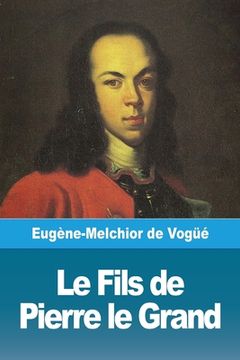 portada Le Fils de Pierre le Grand (in French)