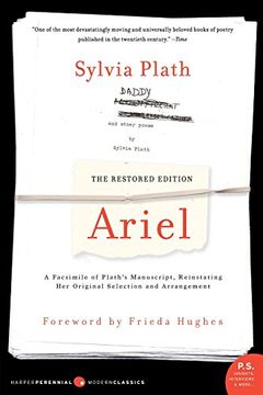 ariel,a facsimile of plath´s manuscript, reinstating her original selection and arrangement, the restored (en Inglés)