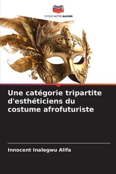 portada Une catégorie tripartite d'esthéticiens du costume afrofuturiste (en Francés)