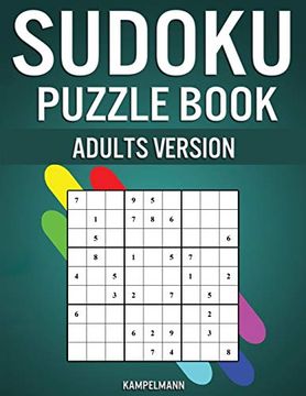 portada Sudoku Puzzle Book Adults Version: 250 Easy and Medium Sudokus With Solutions and Instructions for Adults (en Inglés)
