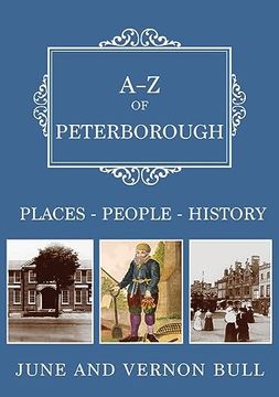 portada A-Z of Peterborough: Places-People-History (en Inglés)