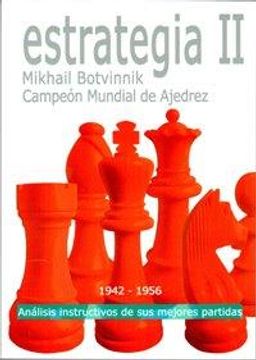 portada Estrategia ii - Analisis Instructivos de sus Mejores Partidas (Tactica y Estrategia) (in Spanish)