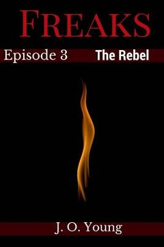 portada Freaks Episode 3 The Rebel