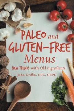 portada Paleo and Gluten-Free Menus: New Trends With old Ingredients (en Inglés)