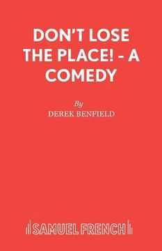 portada Don't Lose the Place! - A Comedy (en Inglés)