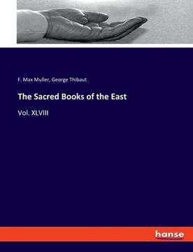 portada The Sacred Books of the East: Vol. XLVIII (en Inglés)