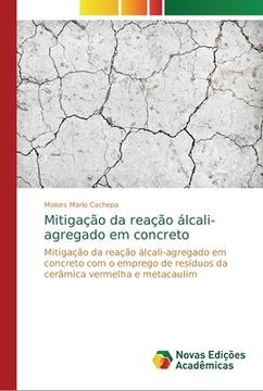 portada Mitigação da Reação Álcali-Agregado em Concreto (en Portugués)