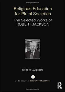 portada Religious Education for Plural Societies: The Selected Works of Robert Jackson (World Library of Educationalis) (en Inglés)