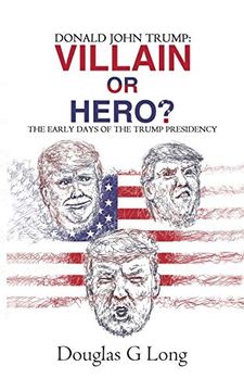 portada Donald John Trump: Villain or Hero? 