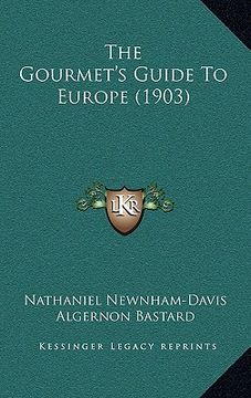 portada the gourmet's guide to europe (1903) (en Inglés)