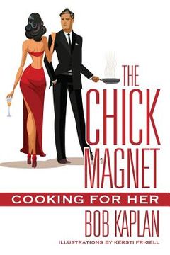 portada The Chick Magnet: Cooking for Her (en Inglés)