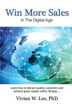 portada Win More Sales in the Digital Age (Softcover): Learn how to attract quality customers and achieve great results within 30 days (in English)