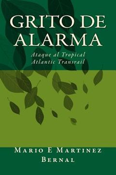 portada Grito de Alarma: Ataque al Tropical Atlantic Transrail