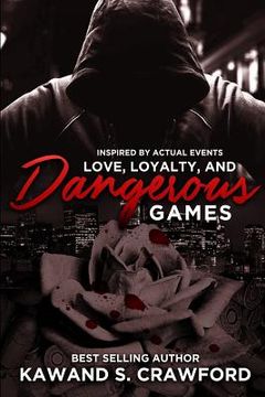 portada love, loyalty & dangerous game (en Inglés)