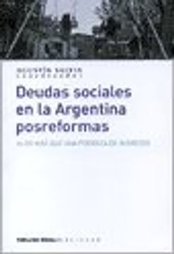 portada Deudas Sociales en la Argentina Posreformas. Algo mas que una Pobreza de Ingresos (in Spanish)