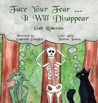 portada Face Your Fear ... It Will Disappear (en Inglés)