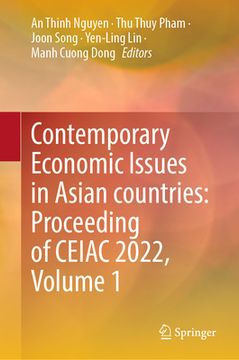 portada Contemporary Economic Issues in Asian Countries: Proceeding of Ceiac 2022, Volume 1 (in English)
