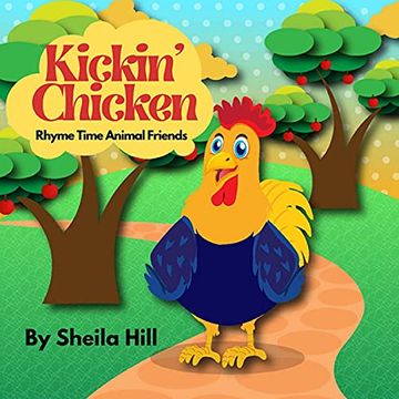 portada Kickin'Chicken: Rhyme Time Animal Friends (en Inglés)