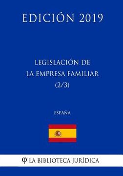 portada Legislación de la Empresa Familiar (2/3) (España) (Edición 2019)