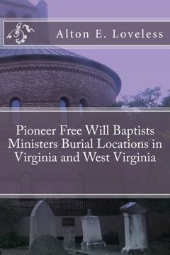 portada Pioneer Free Will Baptists Ministers Burial Locations in Virginia