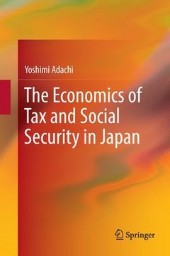 portada The Economics of Tax and Social Security in Japan (en Inglés)