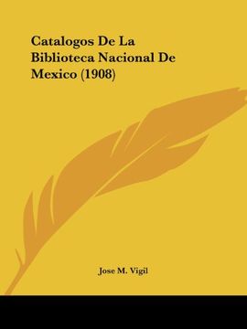 portada Catalogos de la Biblioteca Nacional de Mexico (1908)