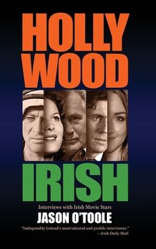 portada Hollywood Irish: An anthology of interviews with Irish movie stars (hardback) (en Inglés)