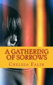 portada A Gathering of Sorrows: The Benson Family Chronicles (en Inglés)