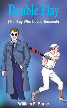 portada Double Play: (The Spy Who Loved Baseball) (en Inglés)