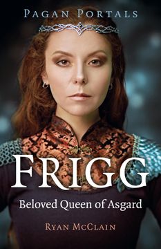 portada Pagan Portals - Frigg: Beloved Queen of Asgard (en Inglés)
