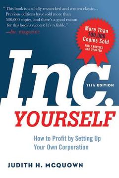 portada Inc. Yourself: How to Profit by Setting Up Your Own Corporation (en Inglés)